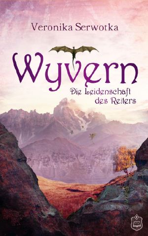 [Wyvern 02] • Die Leidenschaft des Reiters